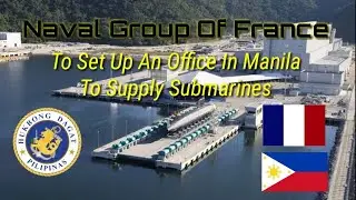 Good New!!! Naval Group Opens Office In Philippines With Submarine Deal In Sight