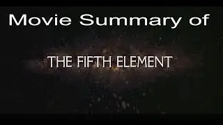 Fifth Element in 3 minutes