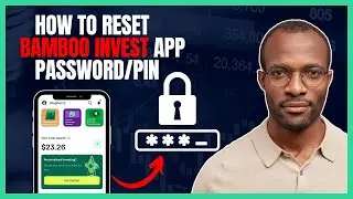 HOW TO RESET/CHANGE BAMBOO INVESTMENT APP PAYMENT PIN