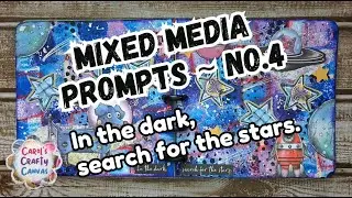 Carol's Mixed Media Prompts ~ No 4 ~ In the dark, search for the stars #CarolsMixedMediaPrompts