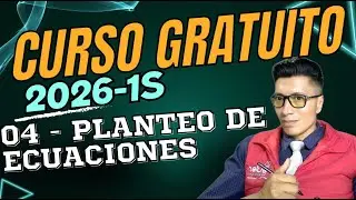 📢 CLASE 04 - Planteo de Ecuaciones - Curso Gratuito #IngresaALaU SENESCYT 2026 | PhD. Erick Herrera