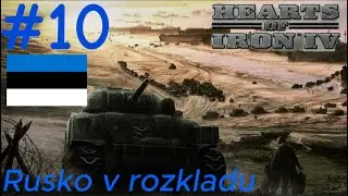 Hearts of Iron 4 - Estonsko #10 Rusko v rozkladu