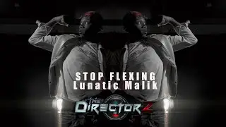 Stop Flexing - Lunatic Malik