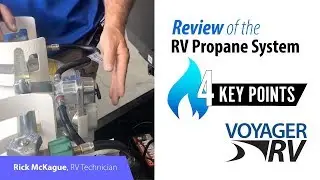 RV Propane System Tech Review | Voyager RV Centre