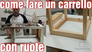 Come realizzare un carrello con ruote