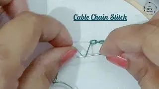 Cable Chain Stitch | Basic Hand Embroidery Stitches Part - 20 | How To Sew Step By Step
