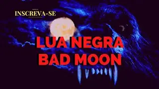 LUA NEGRA BAD MOON