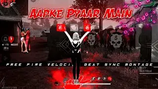Aapke Pyaar Main Beat Sync @JonnyGaming101  @SPHGaming || Free Fire Velocity Montage || Free Fire