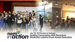 NEM in Action: Building Communities With Blockchain and Blockchain unlocks Smart Assets Generation