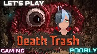 Let's Play Death Trash - Ready Flayer One