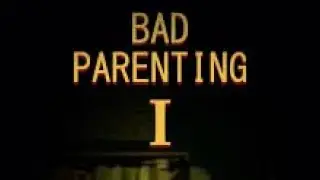 Bad Parenting Opening Theme (Old Yazoo) | Best Part (With Fade + Deep Part)