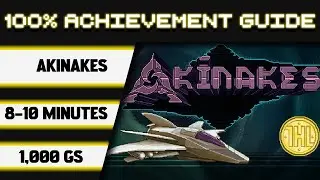 Akinakes 100% Achievement Walkthrough * 1000GS in 8-10 Minutes *