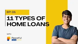 What are the Types of Home Loans available in India? EXPLAINED Easily!