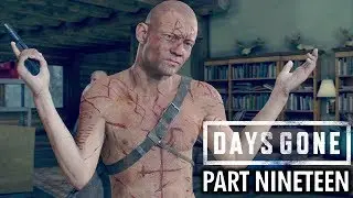 DAYS GONE Gameplay Walkthrough Part 19 - CARLOS (PS4 Pro Full Game)