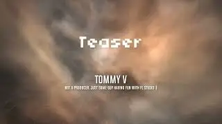 TommyV - Teaser
