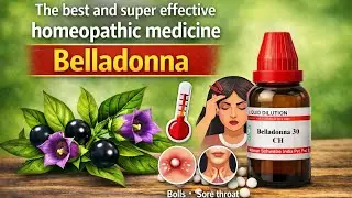 Belladonna 30 Uses and Benefits |Best Homeopathic Medicine #naturalhealing #homeopathicmedicine 