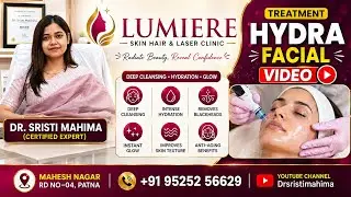 HydraFacial चेहरे को तुरंत ग्लो देने वाला ट्रीटमेंट सिर्फ 30 मिनट में चमकता चेहरा बेदाग #drsristimam