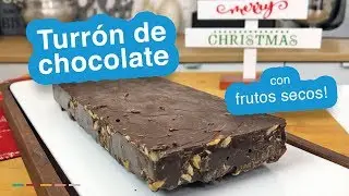 TURRÓN de CHOCOLATE con frutos secos - Recetas de Navidad