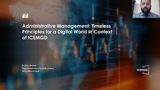 ICEMGD 2025-Administrative Management: Timeless Principles for a Digital World in Context of ICEMGD