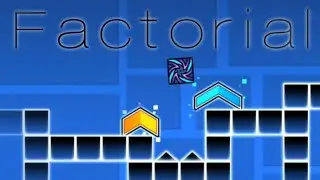 Factorial by me // game play // Geometry Dash 2.1