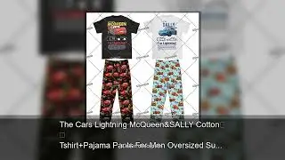 The Cars Lightning McQueen&SALLY Cotton Tshirt+Pajama Pants For Men Oversized Suits Men Women C