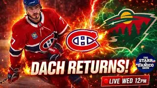 DACH RETURNS! What Did He Bring Back? | Habs vs Wild LIVE Reaction | Wed 12PM