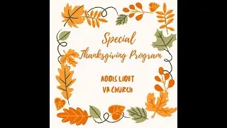 Addis Lidet VA Thanksgiving Service (November 25, 2025)