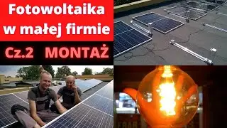 🌞 Fotowoltaika w małej firmie. Montaż Odc. 2