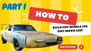 How to build Hot Wheels Joe Dirt movie car.