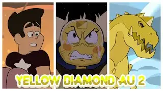 Steven Universe - YELLOW DIAMOND AU #2