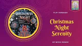 Flip Through CHRISTMAS NIGHT SERENITY by Myra Rowse | ADULT COLORING #flipthrough #flipthru