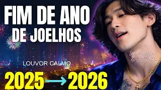 FIM DE ANO DE JOELHOS | TU VAI ME SEGURAR 🙏LOUVOR CALMO PARA FIM DE ANO ✨LEE MIN-HO DE JESUS 2026