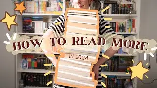 how to read more in 2 simple steps ✨ and a few tips and tricks