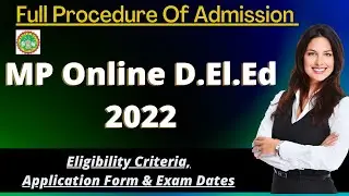 MP Online D.El.Ed Admission 2022: Application Form, Dates, Eligibility, Pattern, Syllabus