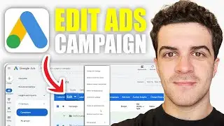 How To Edit Campaign On Google Ads [2026 Guide]