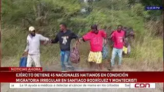 Ejército detiene 45 haitianos en condición migratoria irregular en Santiago Rodríguez y Montecristi