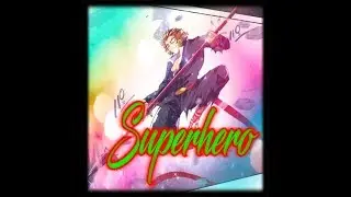 [Nanbaka] Samon - Superhero - Nightcore