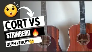 Violão CORT Earth 60mf op VS STRINBERG Sd201hcr. Qual é o melhor?🔥😱