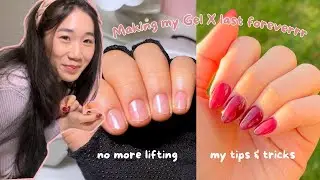 how I make Gel X nails last longer than 3 weeks: no more popping off