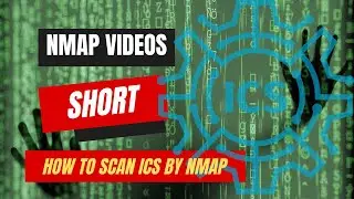 How to scan ICS/SCADA networks by NMAP.