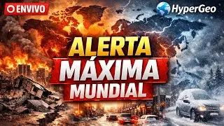 #ENVIVO ALERTA MAXIMA 🚨 Noticias HyperGeo 🚨 de terremotos incendios, inundaciones, tormenta invernal