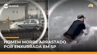 Homem morre arrastado por enxurrada ao tentar salvar carro na zona norte de SP | #SBTManhã