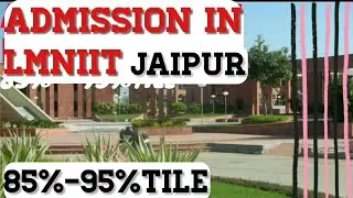 ADMISSION IN LNMIIT(JAIPUR)| CUTOFF/PLACEMENT/SCHOLARSHIPS| JEE MAIN COLLEGE IN LOW %TILE(90-95)