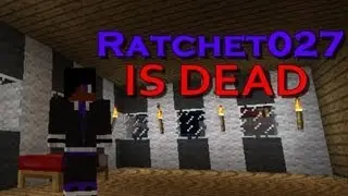Ratchet027 is dead