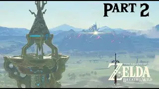 ZELDA BREATH OF THE WILD Part 2: Turm des Plateaus