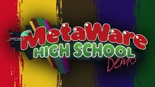 The Final Ending - MetaWare High School (Demo)