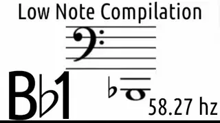 Low Note compilation | Bb1