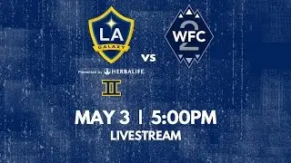 LA Galaxy II vs. Vancouver Whitecaps FC 2 | May 3rd, 2015