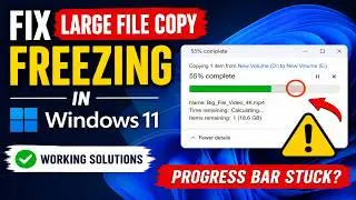 Fix Large File Copy Freezing in Windows 11 | Progress Bar Stuck During File Transfer