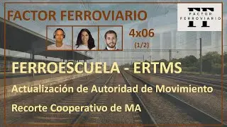 4x06 - ERTMS: Actualizaci&oacute;n de MA y Recorte Cooperativo de MA